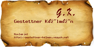 Gestettner Kálmán névjegykártya